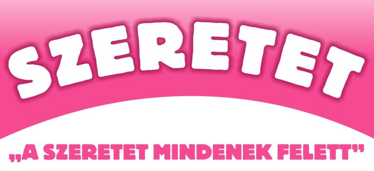 A Szeretet mindenek felett